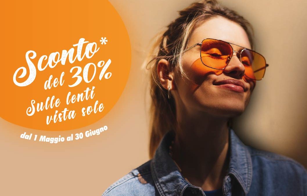 Sconto del 30% sulle lenti vista sole